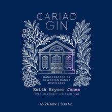 Load image into Gallery viewer, Cariad Gin - Keith Brymer Jones 60th Birthday Edition. Capel Salem Gin 500ml